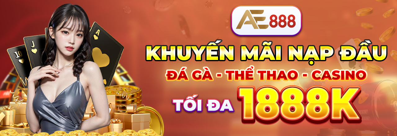 Khuyến mãi nạp đầu đá gà, thể thao, casino tặng 1888k